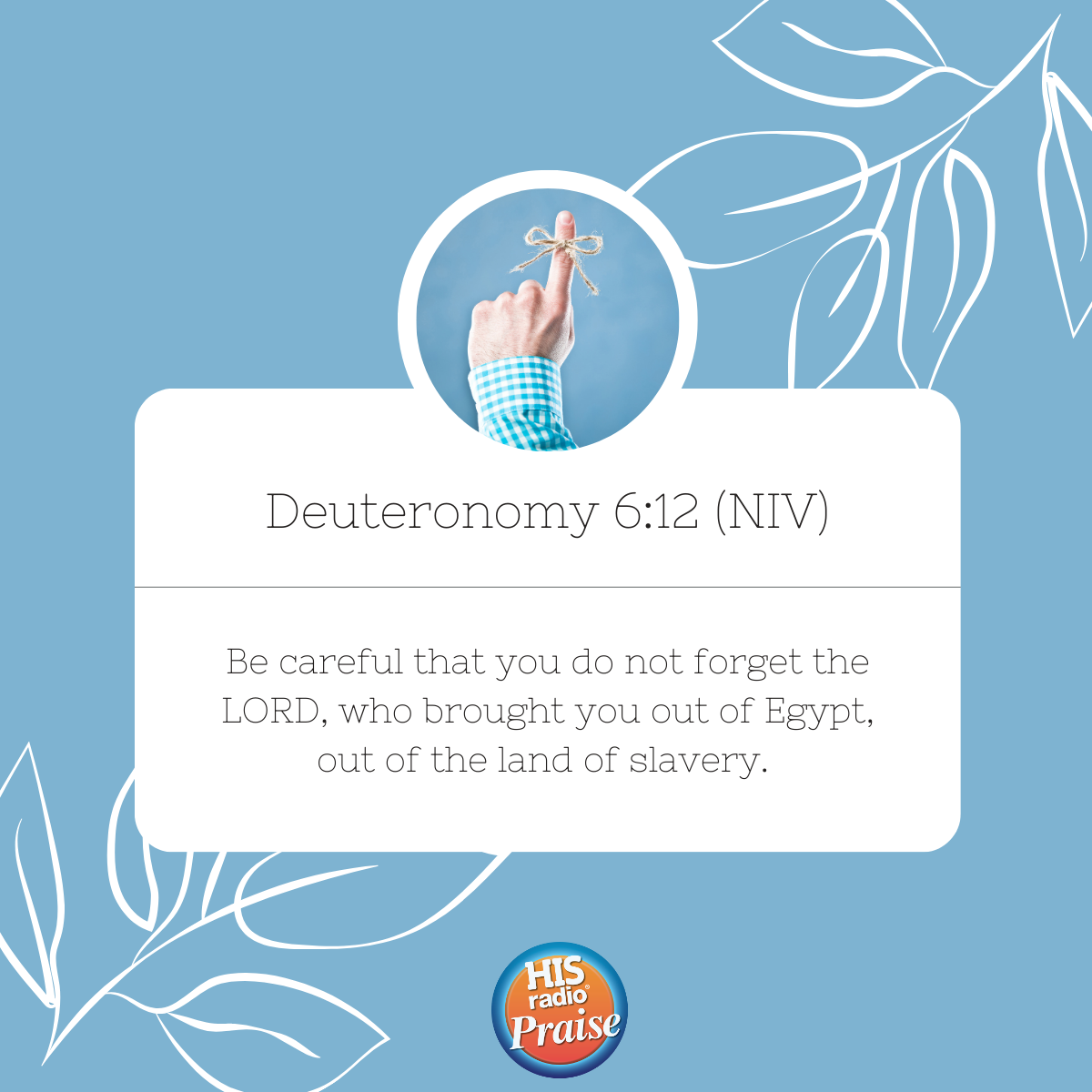 Deuteronomy 6:12 - Verse of the Day