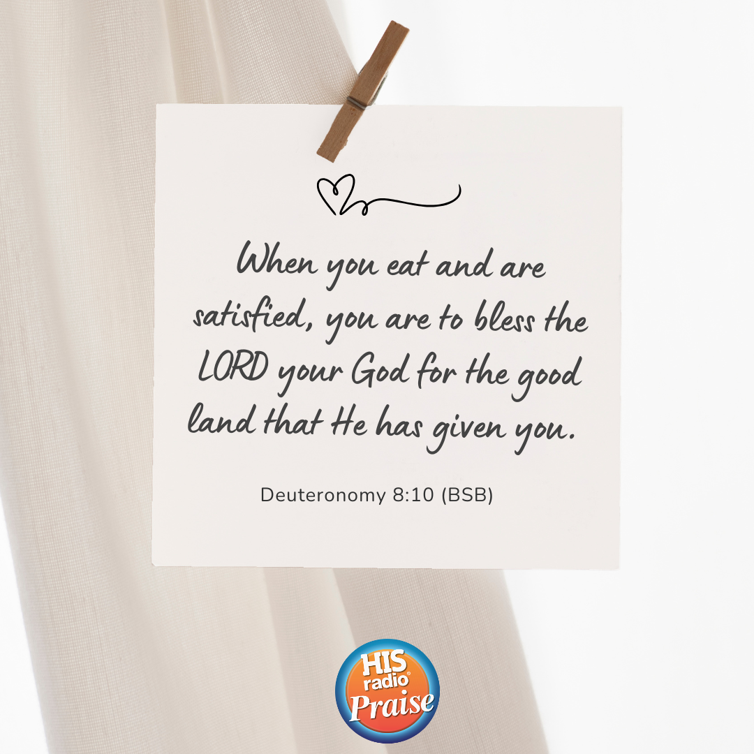 Deuteronomy 8:10 - Verse of the Day
