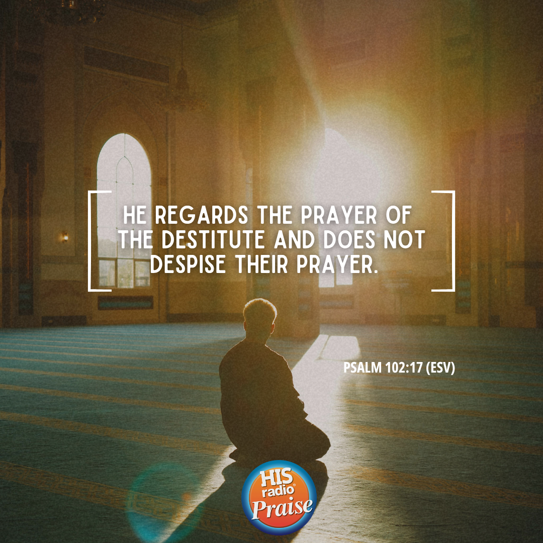 Psalm 102:17 - Verse of the Day