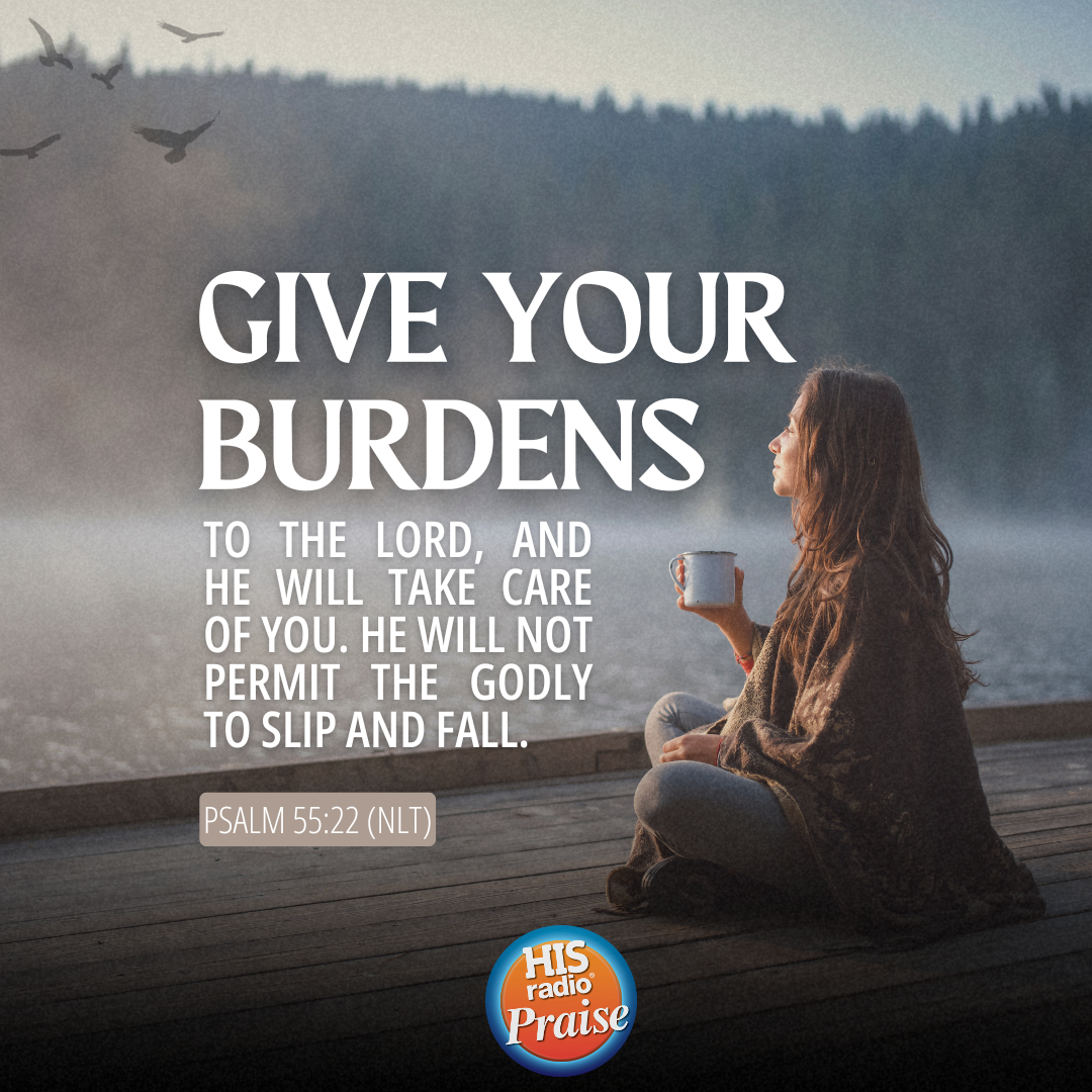 Psalm 55:22 - Verse of the Day