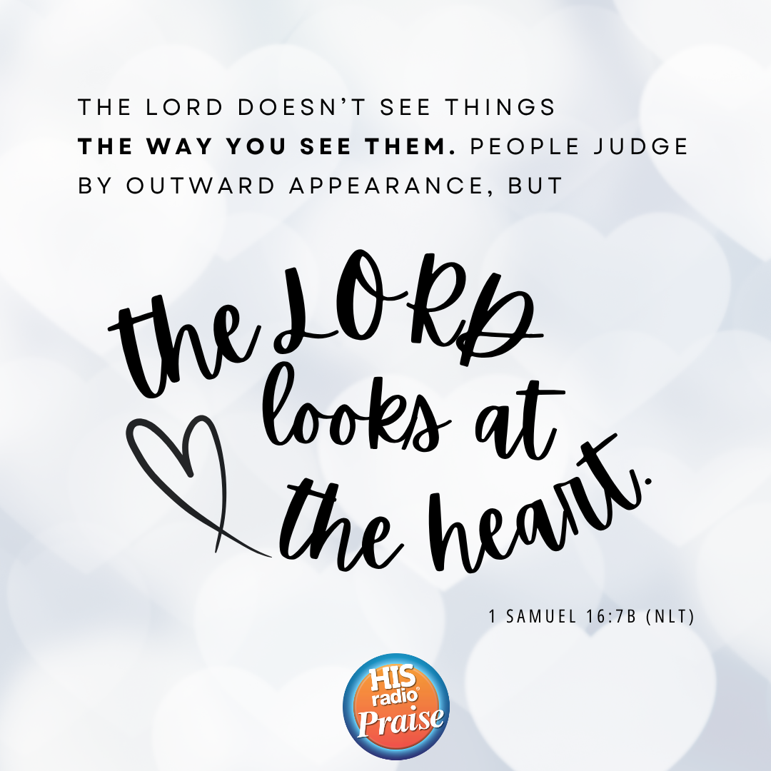 1 Samuel 16:7b - Verse of the Day
