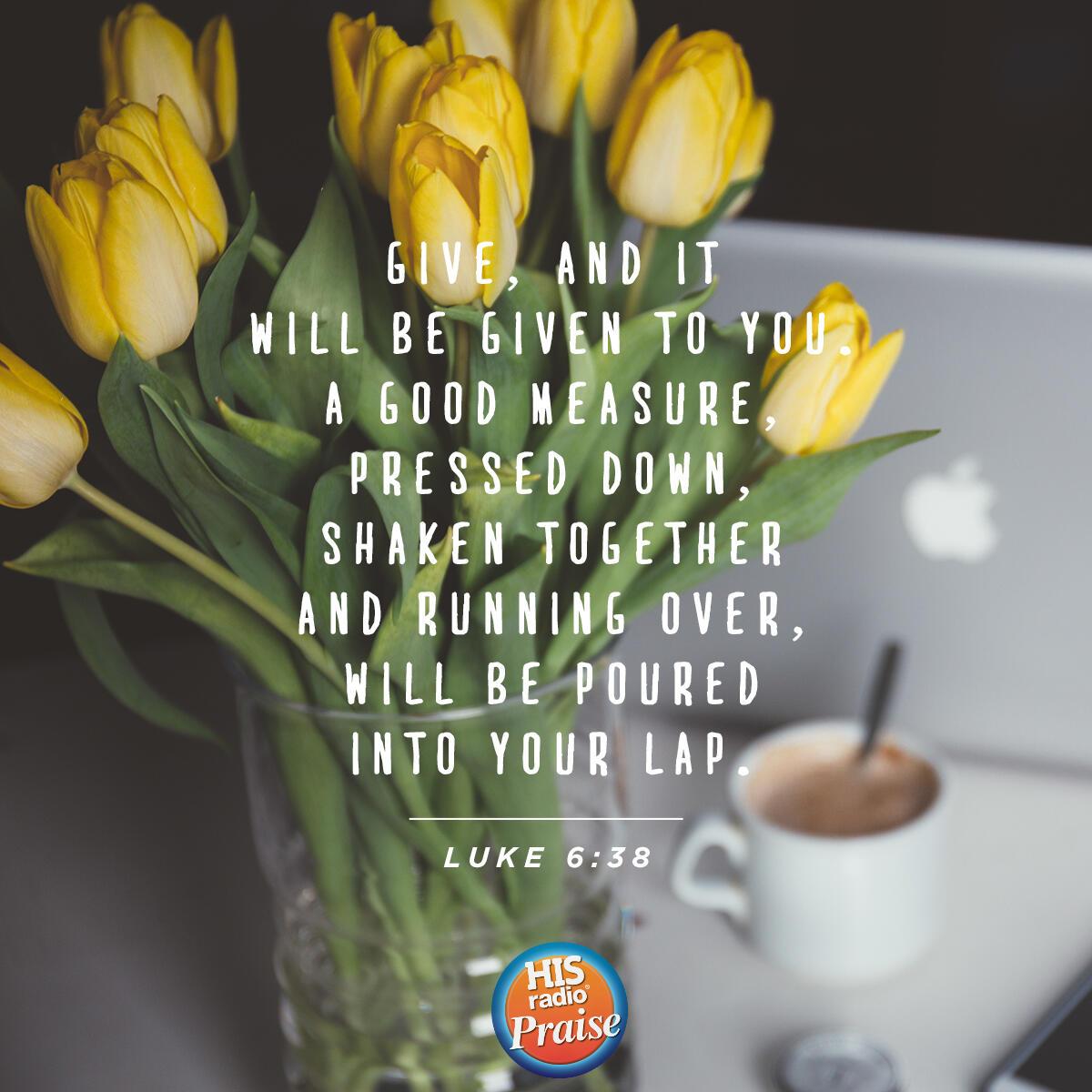 Luke 6:38 - Verse of the Day