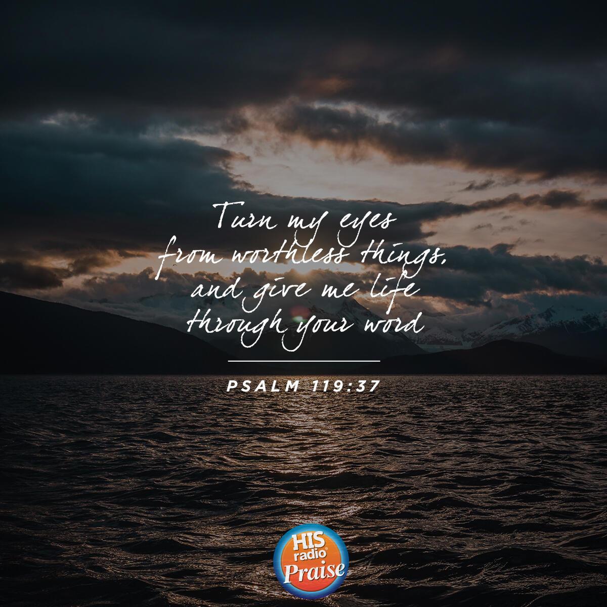 Psalm 119:37 - Verse of the Day