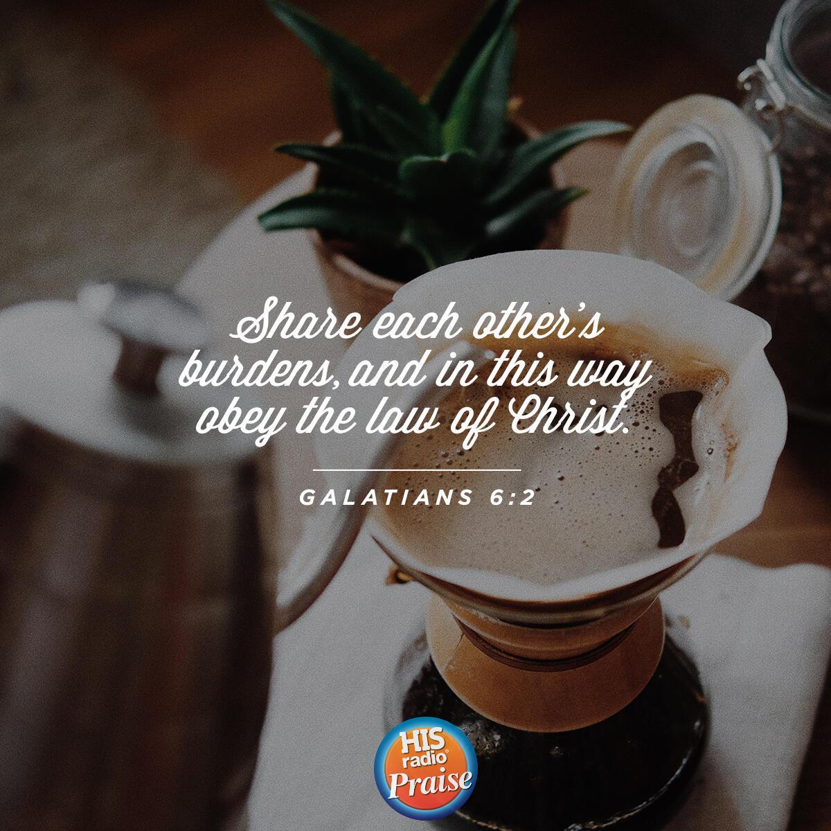 Galatians 6:2 - Verse of the Day