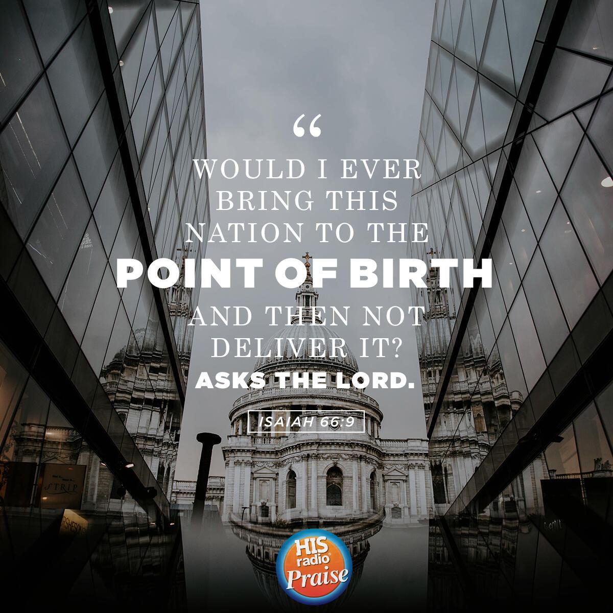 Isaiah 66:9 - Verse of the Day