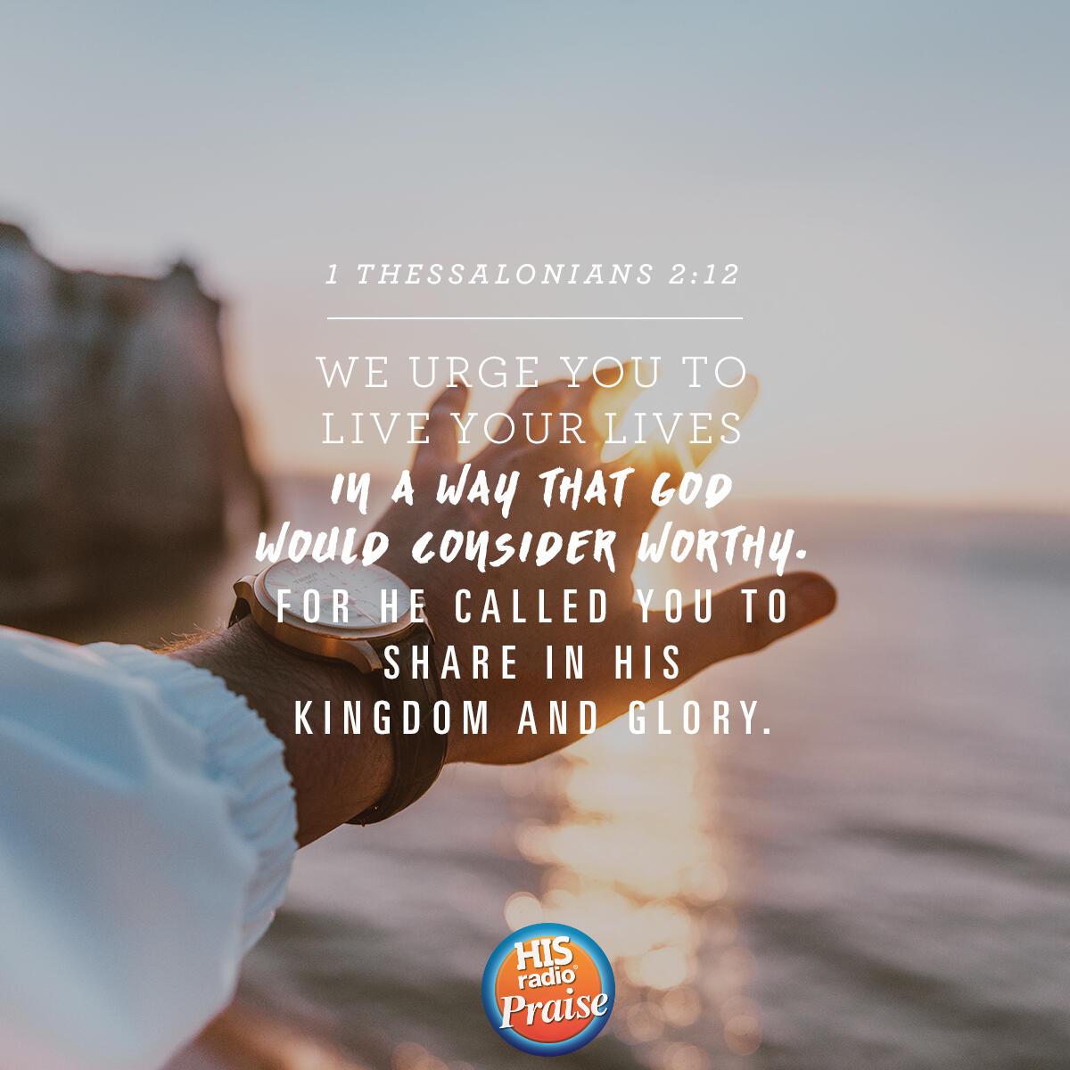 1 Thessalonians 2:12 - Verse of the Day