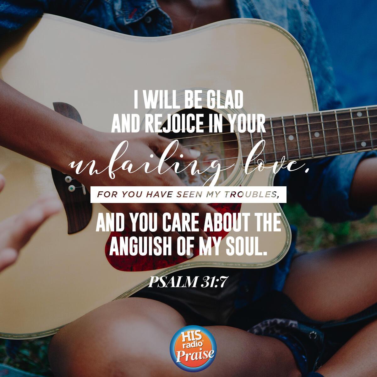Psalm 31:7 - Verse of the Day