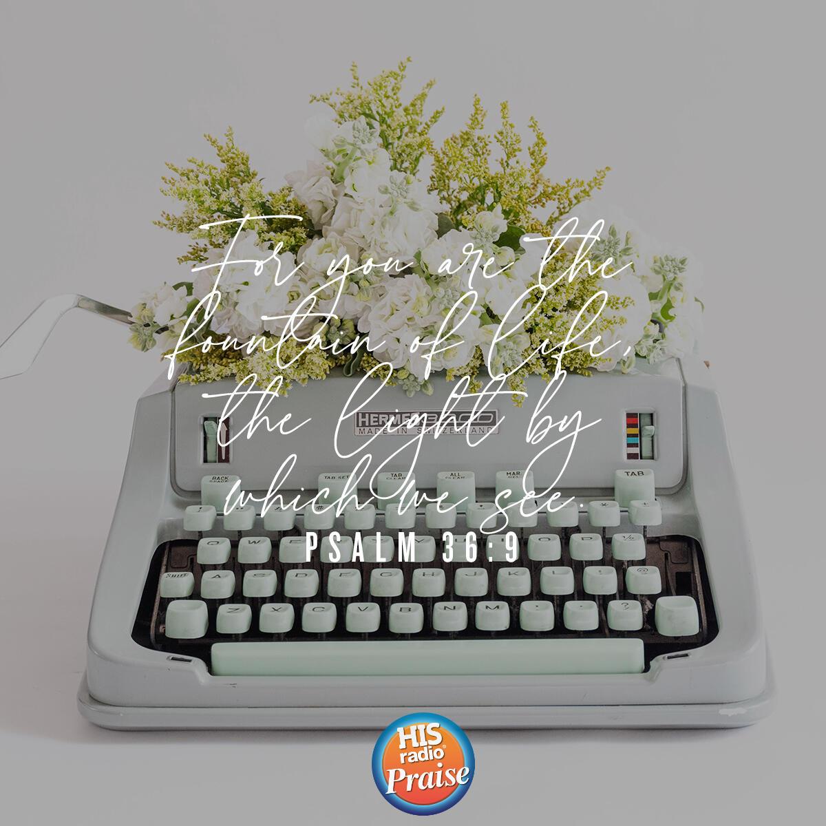 Psalm 36:9 - Verse of the Day