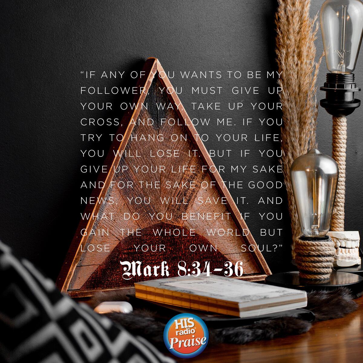 Mark 8:34-36 - Verse of the Day