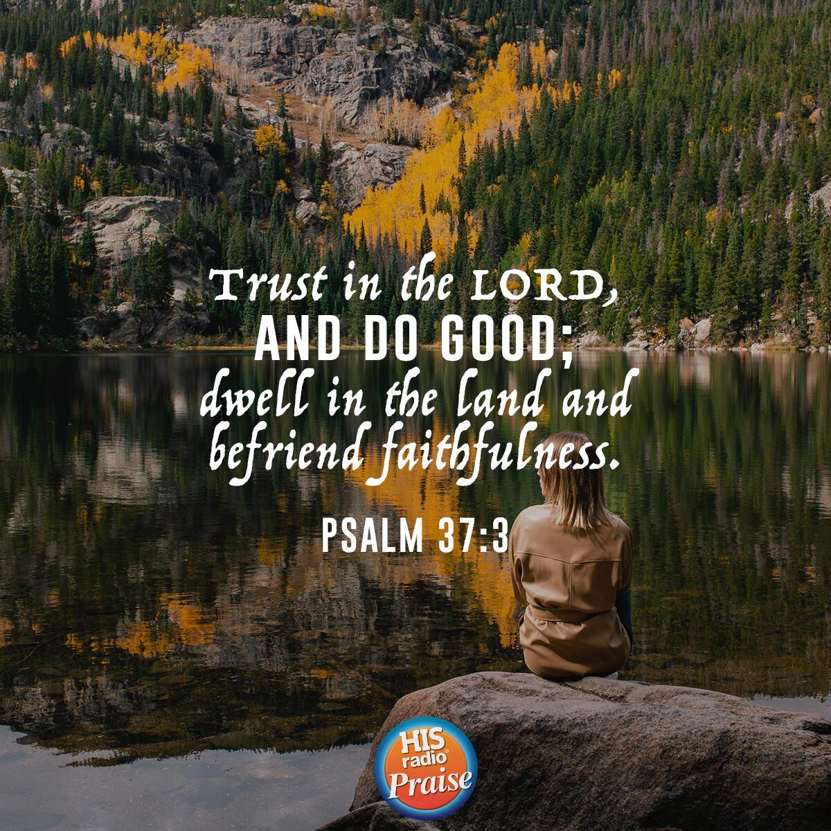 Psalm 37:3 - Verse of the Day