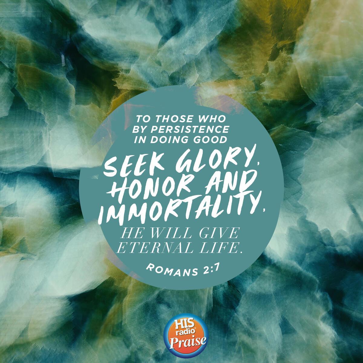 Romans 2:7 - Verse of the Day