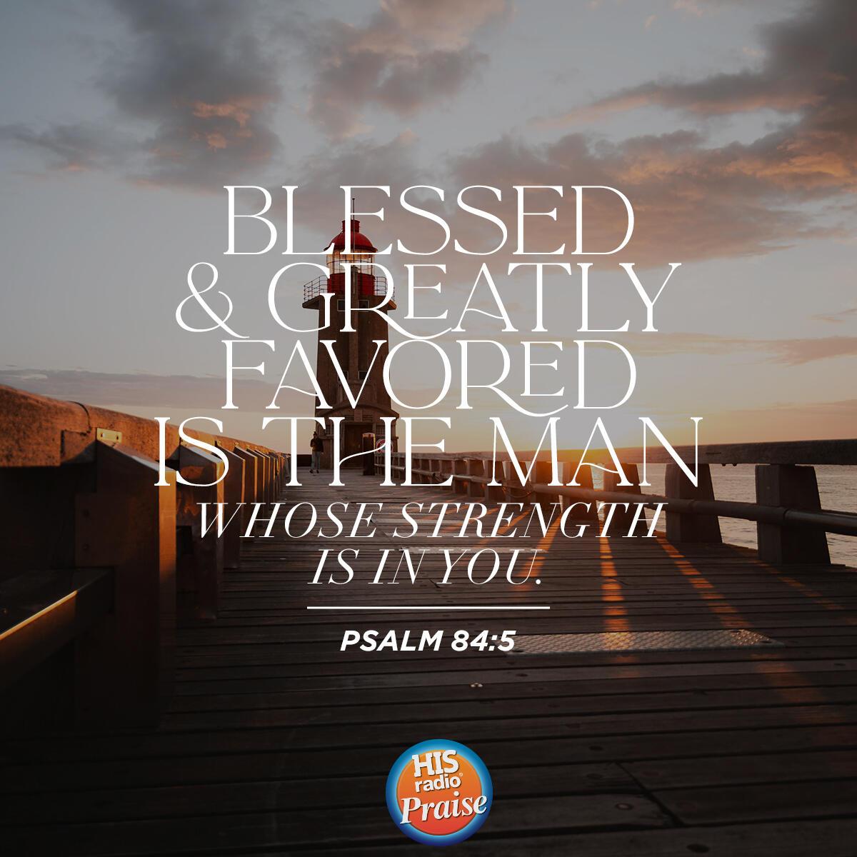 Psalm 84:5 - Verse of the Day